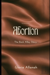 Abortion -The Back Alley Story