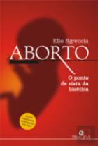 Aborto - O Ponto de Vista da Bioética