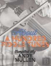 About A Hundred Fiddle Tunes