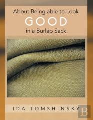 About Being Able To Look Good In A Burlap Sack