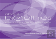 About Bioethics: Faith , Science And The Environment