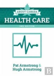 About Canada: Health Care, 2nd Edition