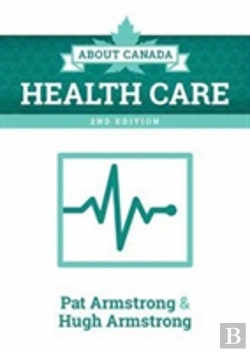 Bertrand.pt - About Canada: Health Care, 2nd Edition