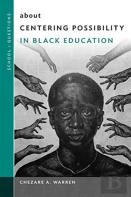 About Centering Possibility In Black Education