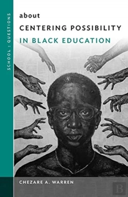 Bertrand.pt - About Centering Possibility In Black Education