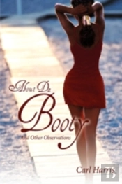 About Da Booty (And Other Observations)
