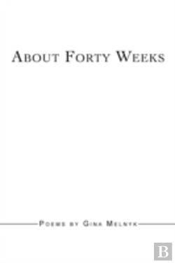 Bertrand.pt - About Forty Weeks