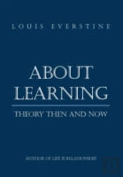 About Learning: Theory Then And Now