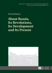 About Russia, Its Revolutions, Its Development And Its Present