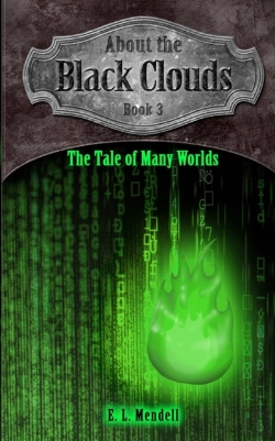 Bertrand.pt - About The Black Clouds, Book 3, The Tale Of Many Worlds