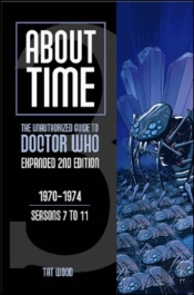 About Time 3: The Unauthorized Guide To Doctor Who (Seasons 7 To 11)