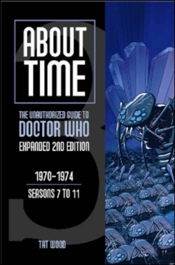 Bertrand.pt - About Time 3: The Unauthorized Guide To Doctor Who (Seasons 7 To 11)