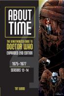 About Time 4: The Unauthorized Guide To Doctor Who (Seasons 12 To 14) (Second Edition)