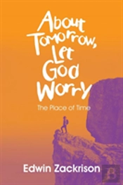 About Tomorrow, Let God Worry