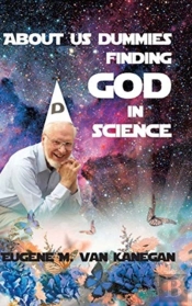 About Us Dummies Finding God In Science