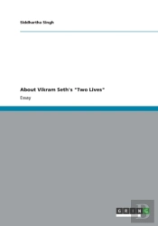 About Vikram Seth'S 'Two Lives'