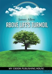 Above Life'S Turmoil