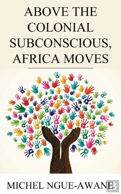 Bertrand.pt - Above The Colonial Subconscious, Africa Moves
