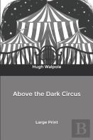 Above The Dark Circus