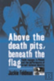 Above The Death Pits, Beneath The Flag