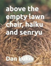 Above The Empty Lawn Chair, Haiku And Se