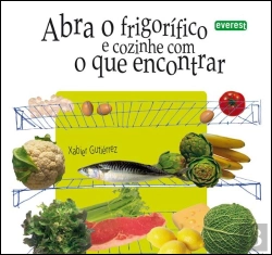 Bertrand.pt - Abra o Frigorifico e Cozinhe Com o Que Encontrar