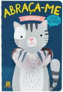 Abraça-me - Gatinho