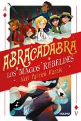 Abracadabra 1 - Los Magos Rebeldes