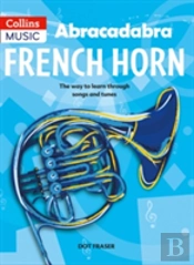 Abracadabra French Horn (Pupil'S Book)