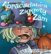 Abracadabra Ziggety Zam
