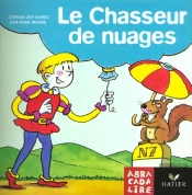 Abracadalire T.15; Le Chasseur De Nuages