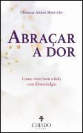 Abraçar a Dor