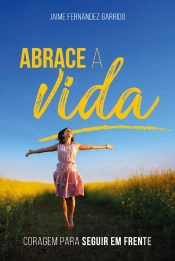 Abrace A Vida