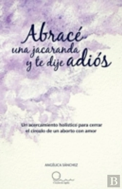 Bertrand.pt - Abrace Una Jacaranda Y Te Dije Adios