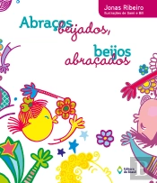 Abraços Beijados, Beijos Abraçados