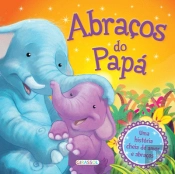 Abraços do Papá