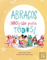 Abraços (Não) São para Todos!