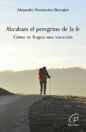 Abraham El Peregrino De La Fe