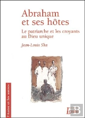 Abraham Et Ses Hotes ; Le Patriarche Et Les Croyants Au Dieu Unique