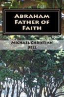 Abraham - Father Of Faith