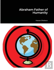 Abraham Father Of Humanity