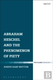 Abraham Heschel And Theological