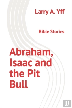 Bertrand.pt - Abraham, Isaac And The Pit Bull