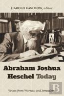 Abraham Joshua Heschel Today