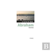 Abraham ; La Sortie Du Destin