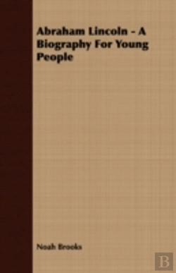 Bertrand.pt - Abraham Lincoln - A Biography For Young