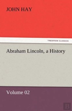 Bertrand.pt - Abraham Lincoln, A History