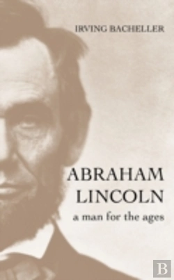 Bertrand.pt - Abraham Lincoln: A Man For The Ages