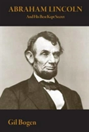 Abraham Lincoln And His Best Kept Secret