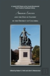 Abraham Lincoln And The End Of Slavery I